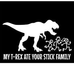 My T-Rex Ate Your Stick Family Decal