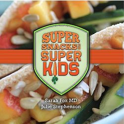 Super Snacks for Super Kids Recipe Book
