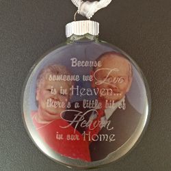 Because Someone We Love is In Heaven Ornament with Photo Option