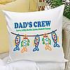 Personalized Dad's Crew Throw Pillow