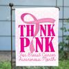 Personalized Think Pink Breast Cancer Awareness Garden Flag